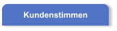 Kundenstimmen